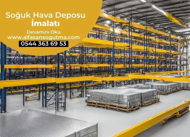 Soğuk Hava Deposu İmalatı