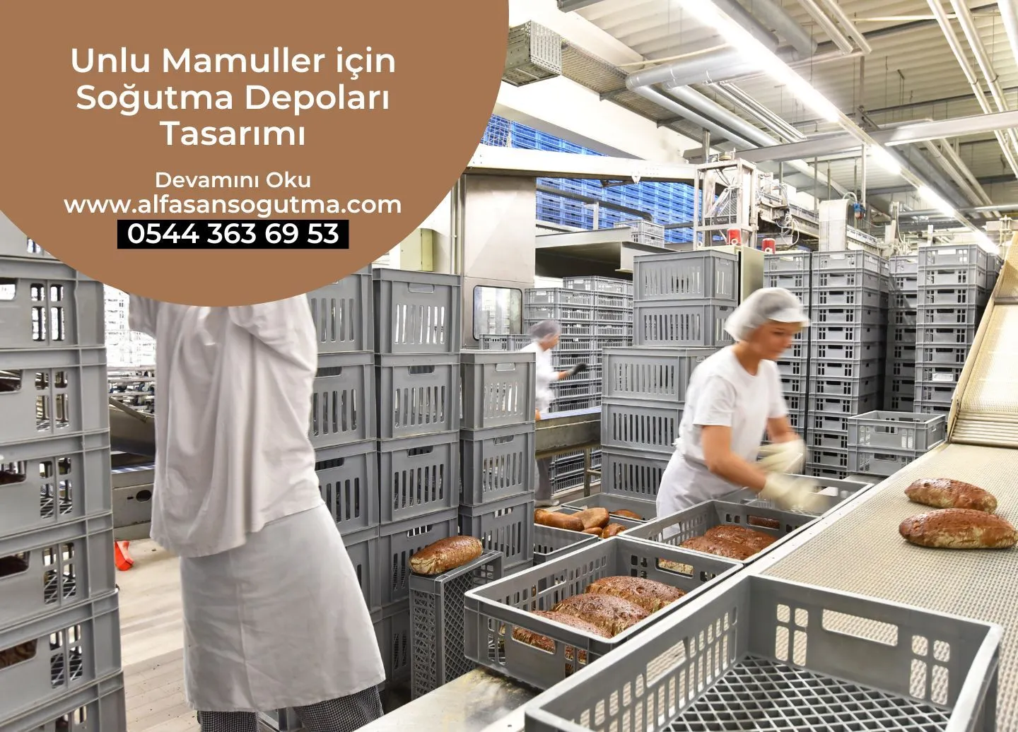 Unlu Mamuller için Soğutma Depoları Tasarımı