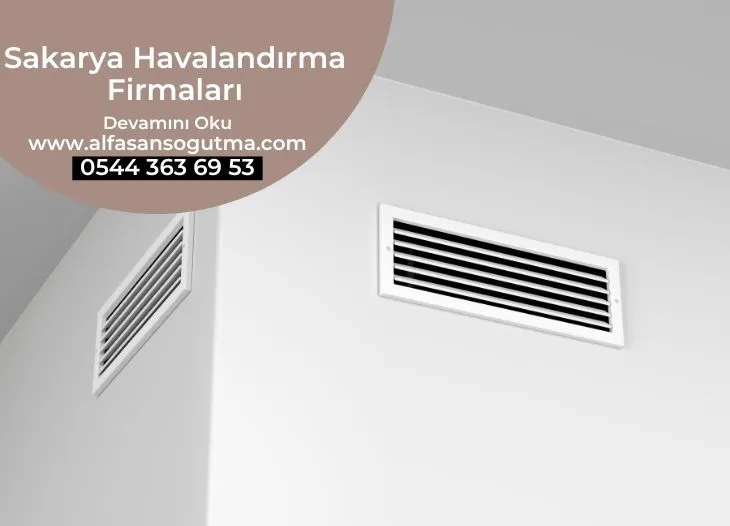 Sakarya Havalandırma Firmaları