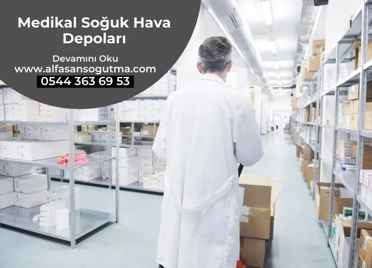 Medikal Soğuk Hava Depoları