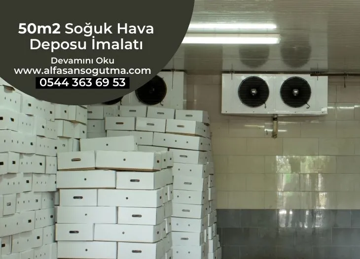 50m2 Soğuk Hava Deposu İmalatı