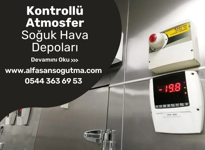 Kontrollü Atmosfer Soğuk Hava Depoları