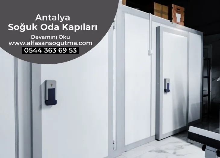 Antalya Soğuk Oda Kapıları