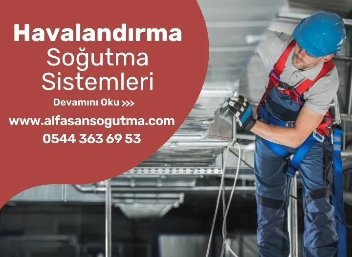 Havalandırma Soğutma Sistemleri