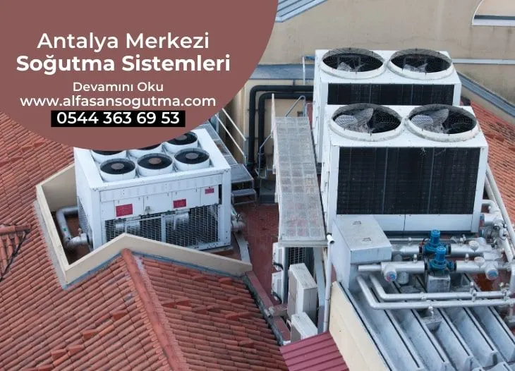 Antalya Merkezi Soğutma Sistemleri